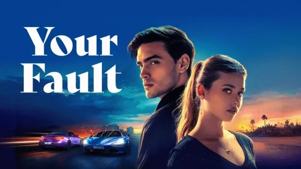 Your Fault (2024) Dual Audio [Hindi-English] Amazon WEB-DL 720P
